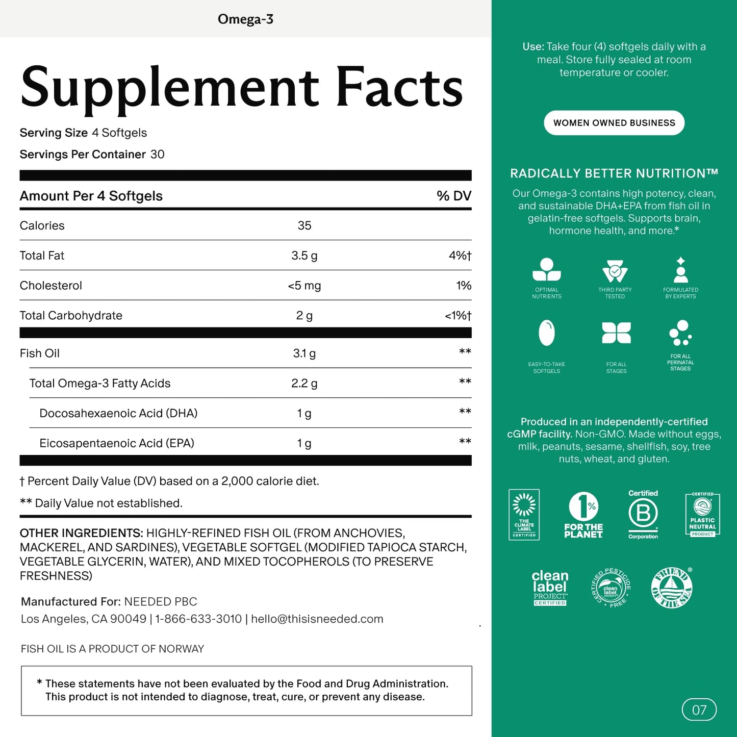 Needed. Prenatal Omega-3 - High Potency Dose of Sustainably Sourced Fish Oil, 1000mg DHA, 1000mg EPA, Encased in a Gelatin-Free, Plant-Based Softgel Shell Needed.Buy Supplements Australia