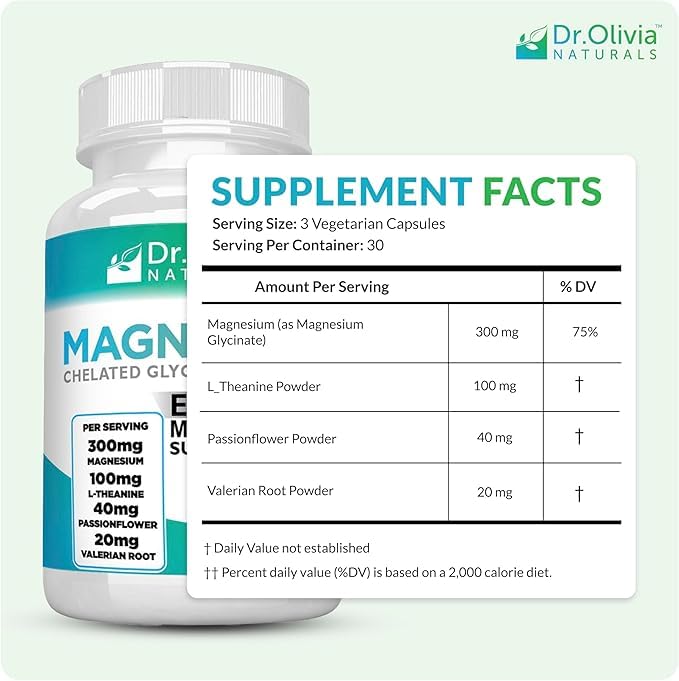 Dr. Olivia Naturals Magnesium Glycinate Complex - L-Theanine, Passionflower & Valerian Root for Sleep Support Supplement, Nerve & Muscle Health, High Absorption - 90 Vegetarian Capsules Dr. Olivia NaturalsBuy Supplements Australia