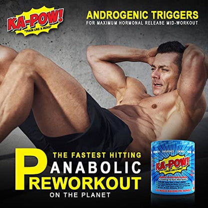 PREWORKOUT TESTOSTERONE BOOSTER - KA-POW! The Fastest Hitting ANABOLIC PRE WORKOUT SUPPLEMENT