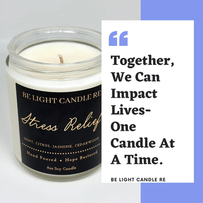 Stress Relief Candle | Purpose-Driven Soy Candles | Scented Candle for Home | 8oz Long Lasting Candle Be Light Candle REBuy Supplements Australia