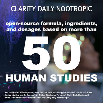Thrivous Clarity Daily Nootropic – Cognitive Support & Mood Formula with Bacopa (Synapsa®), L-Theanine, Rhodiola Rosea, Vitamin B Complex