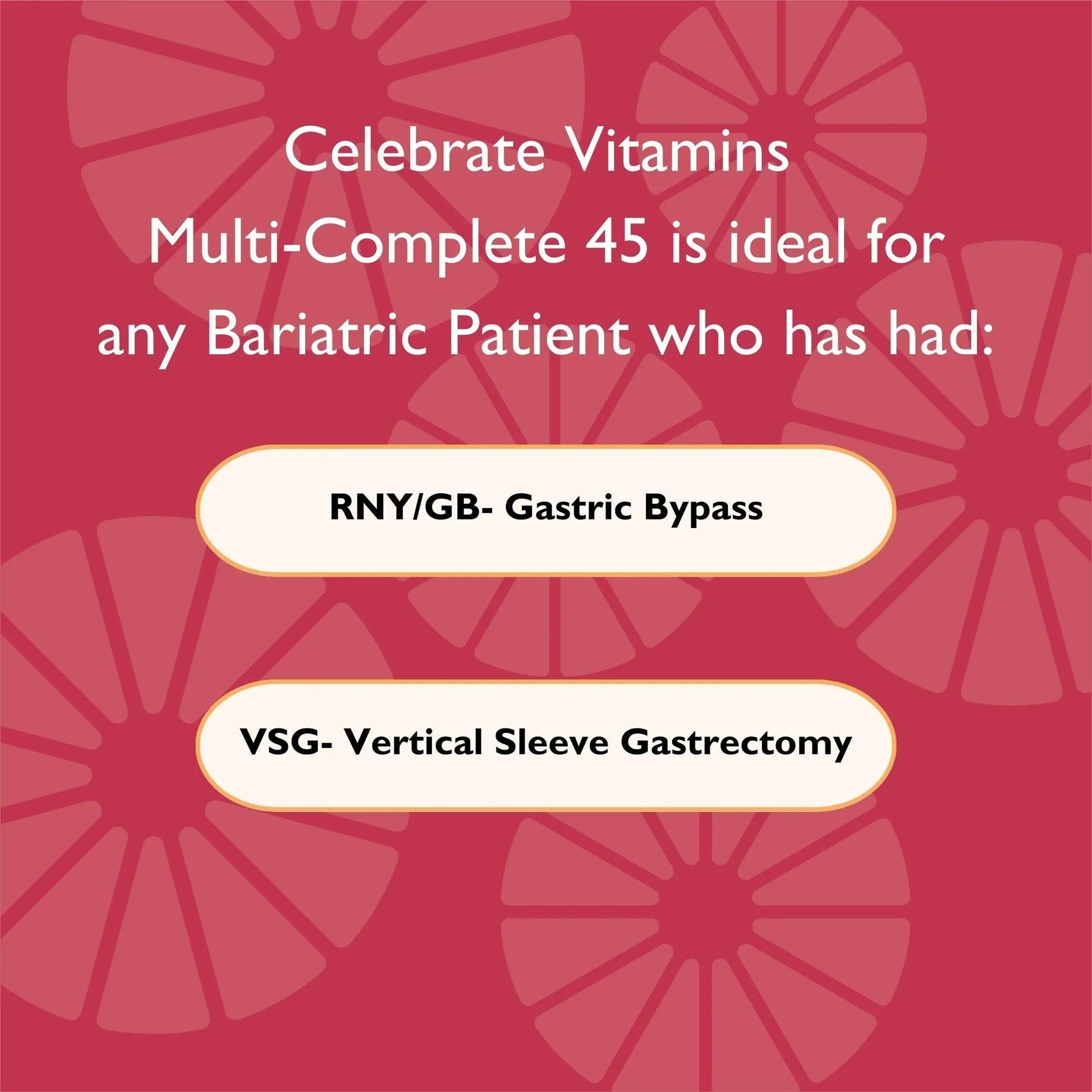 Celebrate Vitamins Multi-Complete | Bariatric Multivitamin with 45 mg Iron—Daily Essential Vitamins & Minerals Celebrate Bariatric SupplementsBuy Supplements Australia