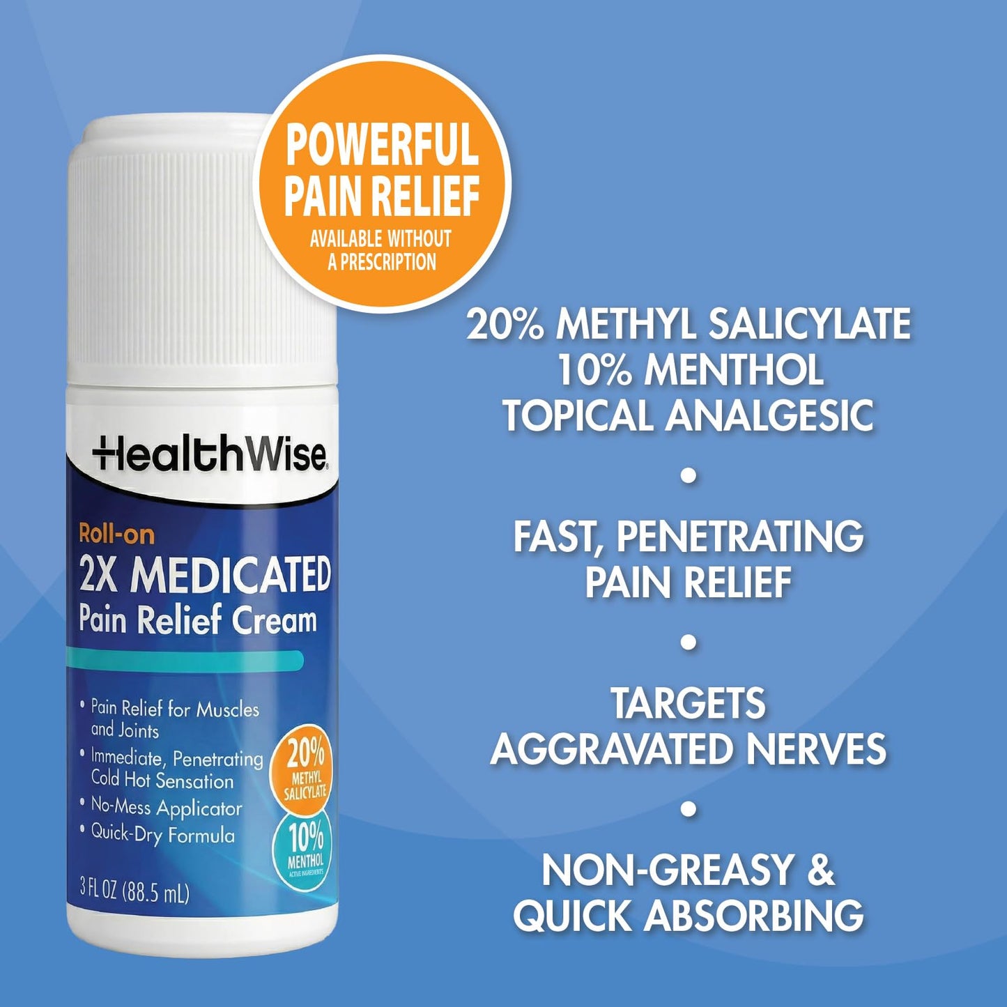 HealthWise 2X Medicated Roll-On | 10% Menthol + 20% Methyl Salicylate | Pain Relief Cream | 3 oz. 88.5 mL | Quick-Dry Formula | Immediate Penetrating Action | Topical Analgesic HealthWiseBuy Supplements Australia