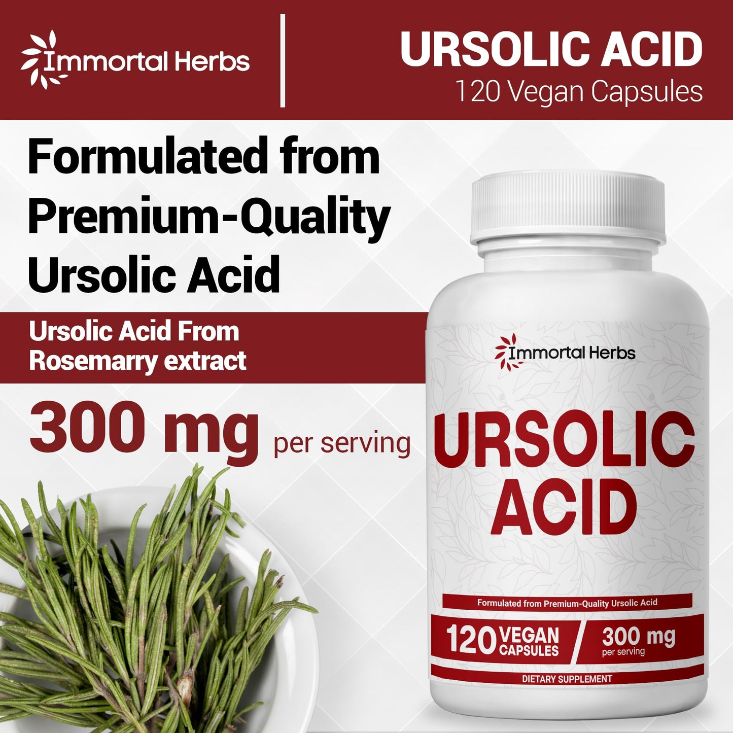Immortal Herbs Pure Ursolic Acid Supplement 300mg, 120 Pills, Rosemary Leaf Extract Powder, Non-GMO and Gluten-Free Ursolic Acid Capsules for Women and Men Immortal HerbsBuy Supplements Australia