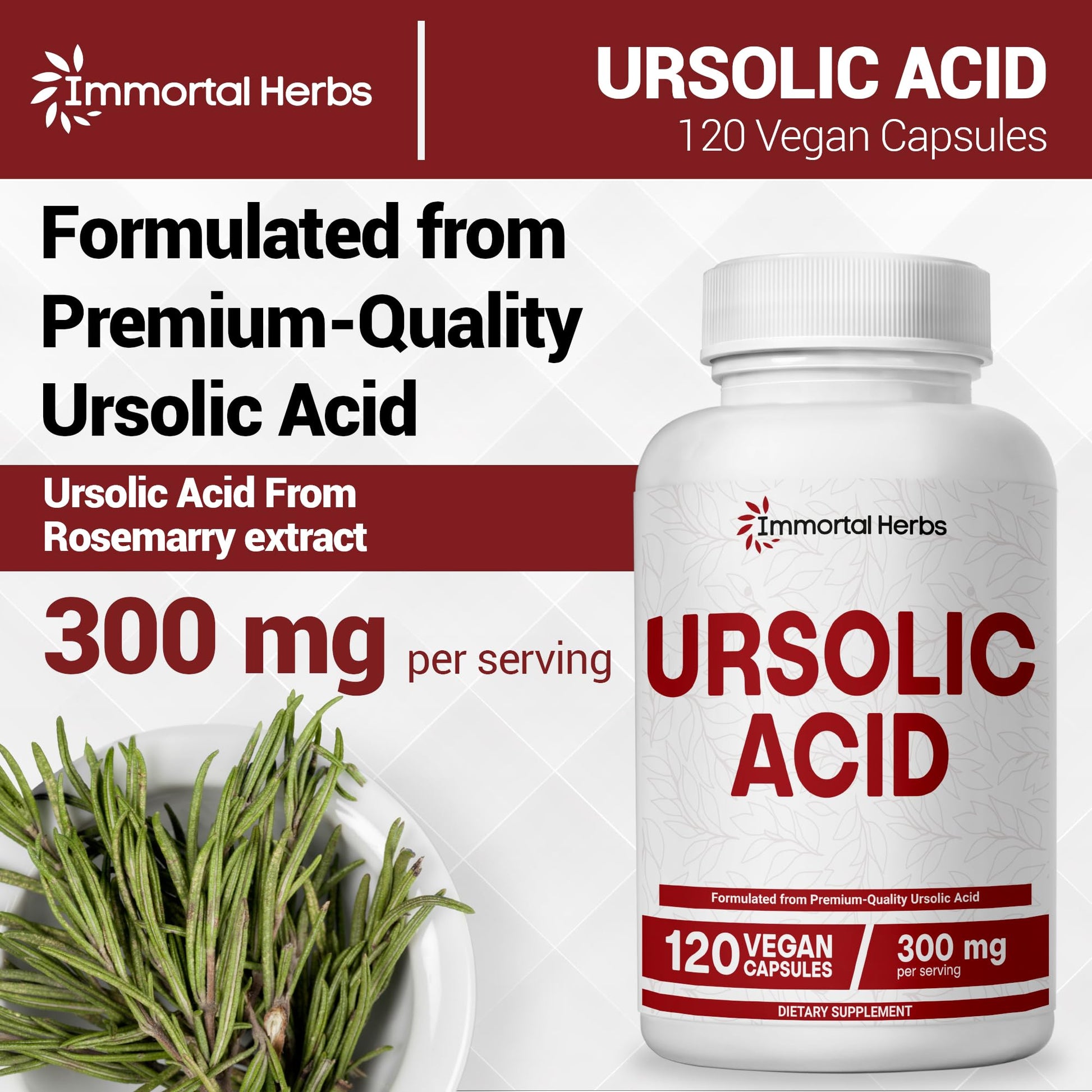Immortal Herbs Pure Ursolic Acid Supplement 300mg, 120 Pills, Rosemary Leaf Extract Powder, Non-GMO and Gluten-Free Ursolic Acid Capsules for Women and Men Immortal HerbsBuy Supplements Australia