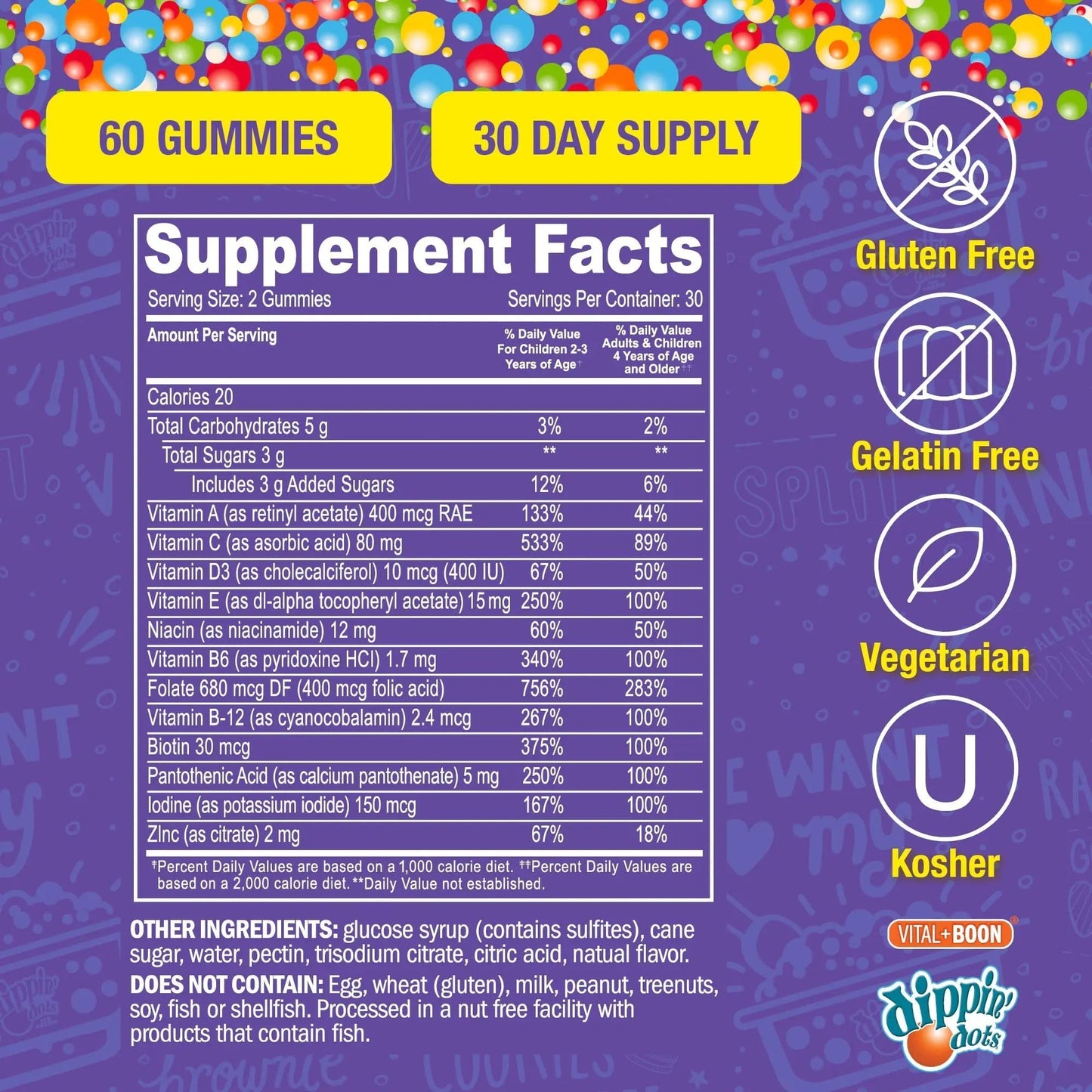 Dippin' Dots - Multivitamin Gummies for Kids Rainbow Fruit Flavor Complete Multivitamin Chewy Gummies Vitamin A, B, C, D3, E, B6, Zinc - 60 Count Vital+Boon