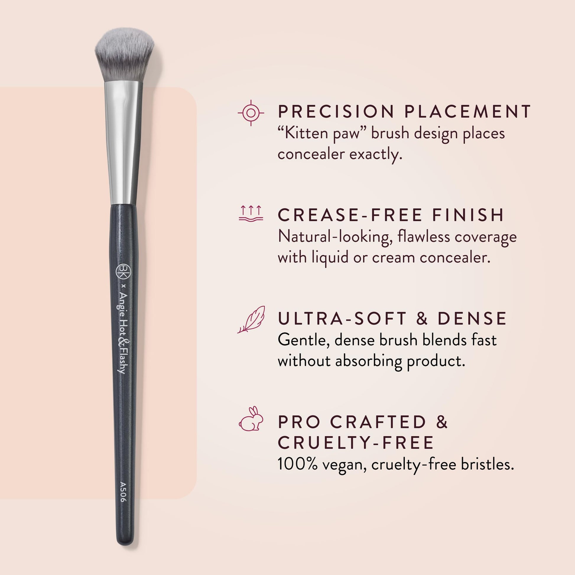 BK BEAUTY BRUSHES - ANGIE HOT & FLASHY A506 CONCEALER - Viral "Kitten Paw" Face Brush - Under-Eye Concealing and Contouring - Makeup Brushes - Maple Wellness Supplements