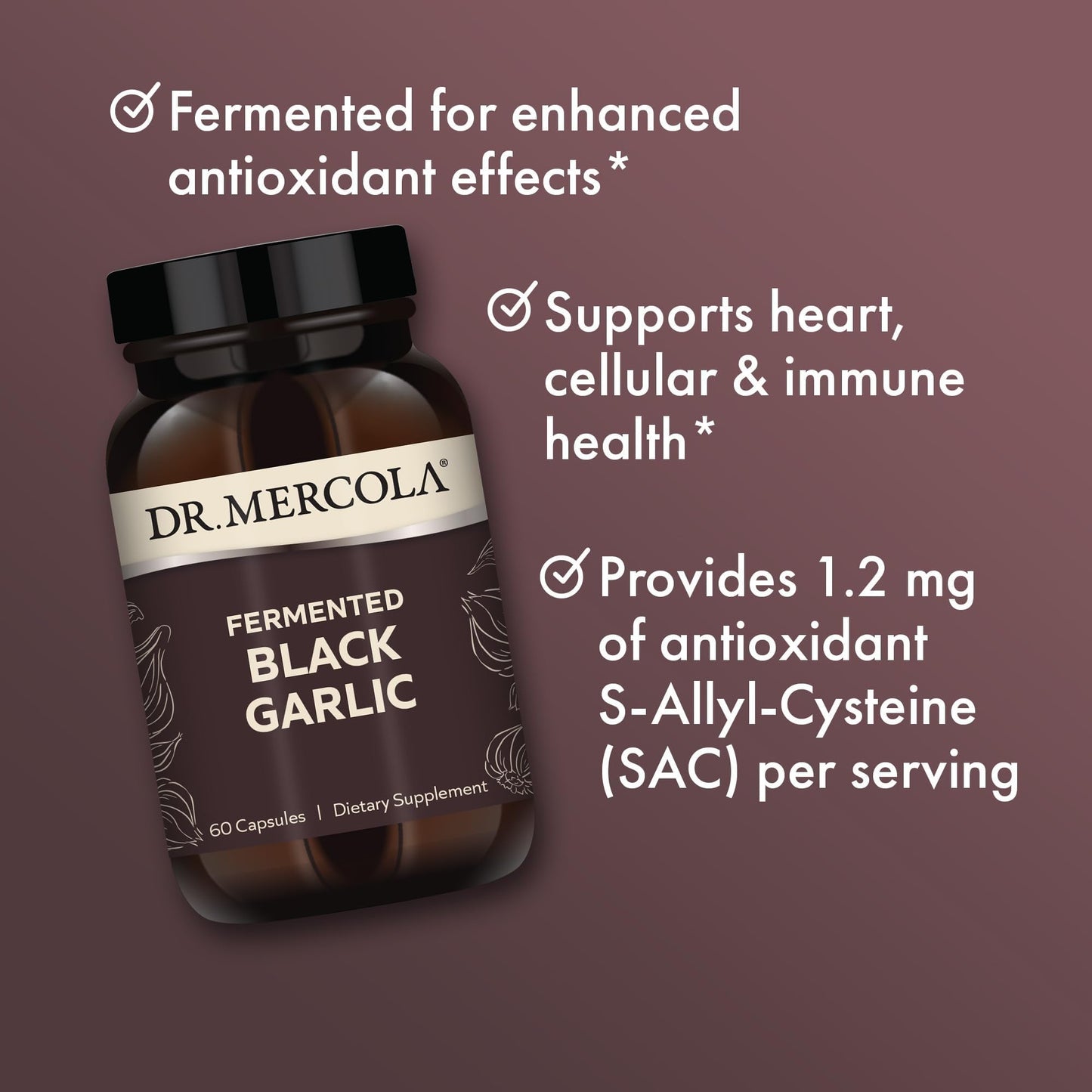 Dr. Mercola Fermented Black Garlic - Antioxidant Supplement - for Immune, Cellular & Heart Health Support - Includes S-Allyl-Cysteine - Non-GMO - Maple Wellness Supplements