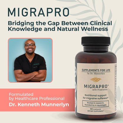 Dr. Munnerlyn MigraPro with Probiotics, Brain and Gut Health Support Supplement with Magnesium, Riboflavin, CoQ10, Ginger Root, Asian Ginseng, Vitamin C, Feverfew & Turmeric, Gluten Free, 90 Capsules - Maple Wellness Supplements