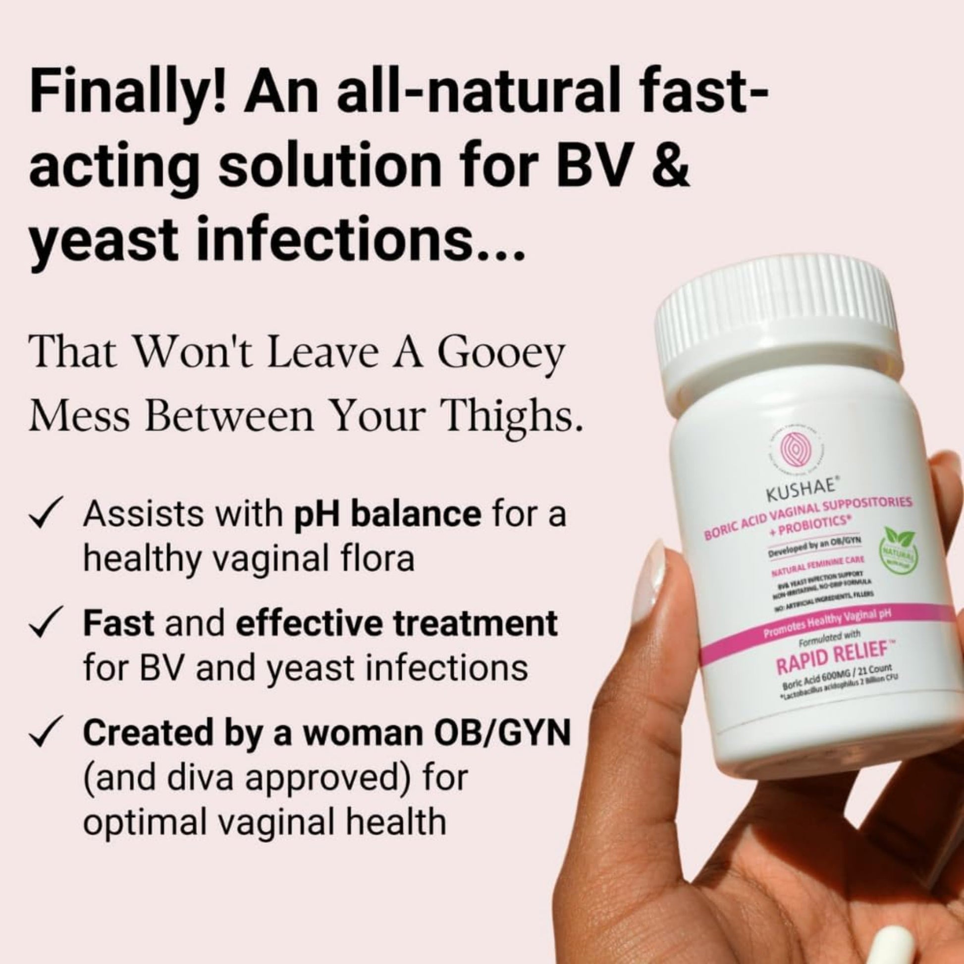 Kushae Boric Acid Suppositories + Rapid Relief, All Natural Female Suppositories with Probiotics & Aloe Vera, Relieves Discomfort & Balances pH Level Bottle Only 21 Capsules - Maple Wellness Supplements