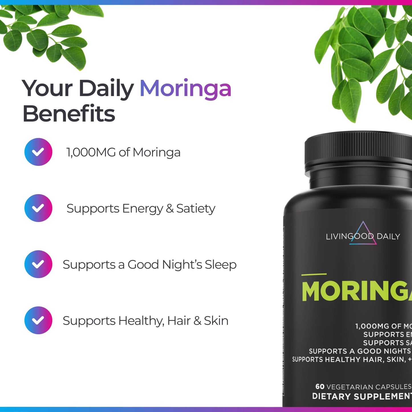Livingood Daily Moringa Capsules, Moringa Supplement for Energy, Sleep, Satiety, Hair, Skin, Nails & Wellness, Plant Based Vegetarian, Gluten Free - Maple Wellness Supplements
