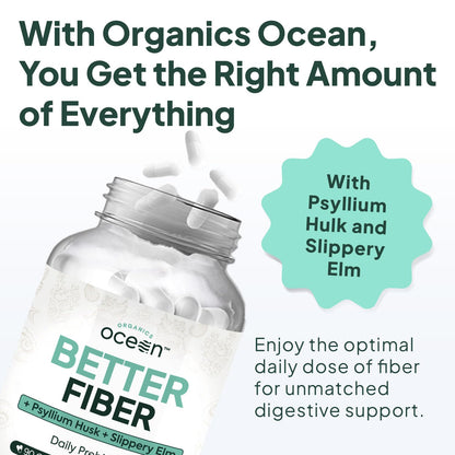 Organics Ocean Better Fiber - Daily Fiber Supplement - Soften Stool for Effortless Bowel Movements - with Psyllium Hulk and Slippery Elm - 90 Capsules - Maple Wellness Supplements