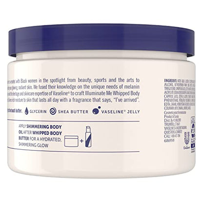 Vaseline Illuminate Me Shea Butter Whipped Body Butter for Melanin Rich Skin Provides 24 Hour Moisturization for Dry Skin 11 oz - Maple Wellness Supplements