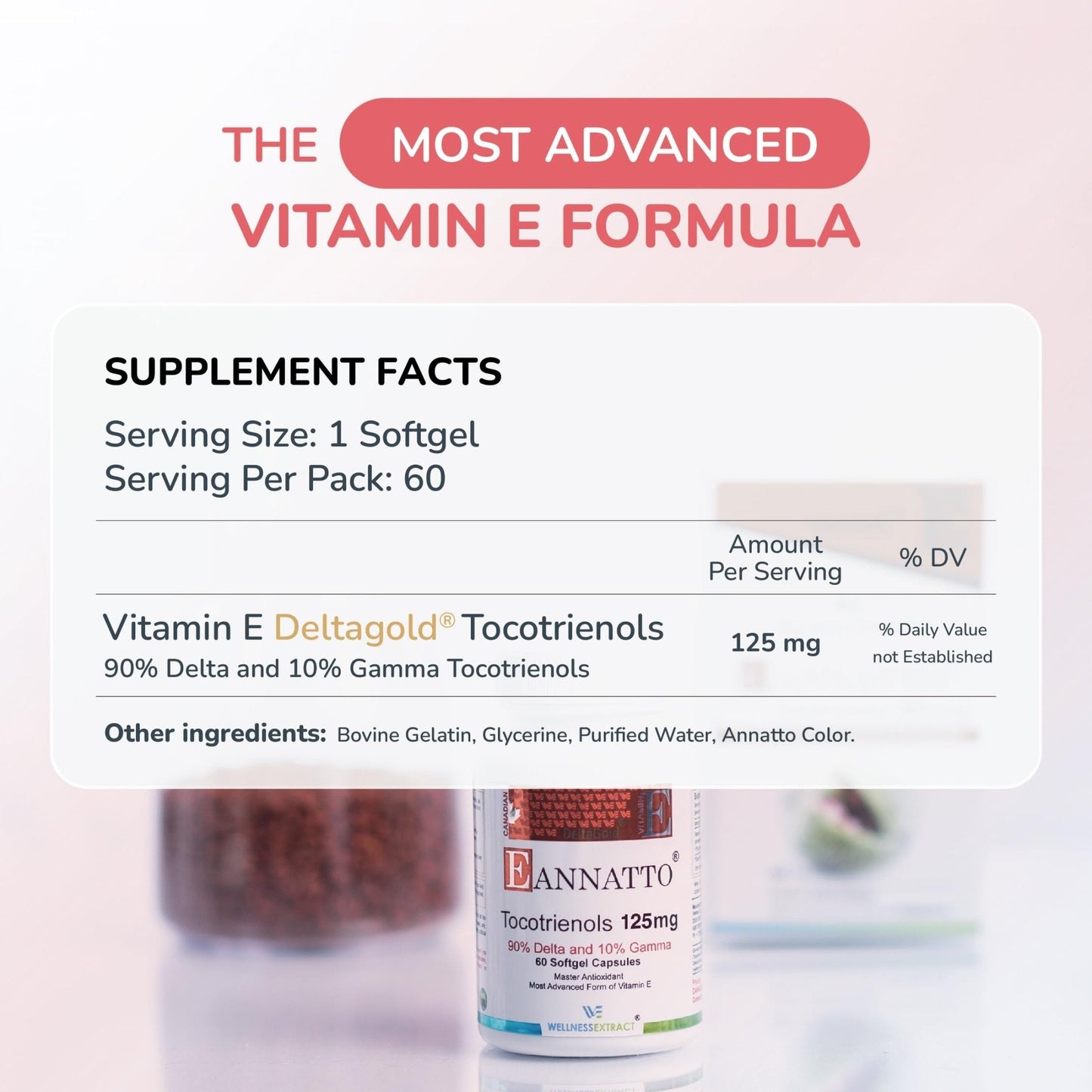 WELLNESS EXTRACT Eannatto Tocotrienols Vitamin E Supplements Tocopherol Free, Non-GMO, Gluten Free & Antioxidant (125MG 60 Softgels) - Maple Wellness Supplements